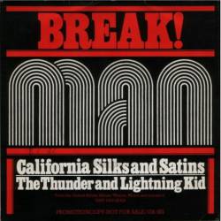 Man : California Silks and Satins - The Thunder and Lightning Kid